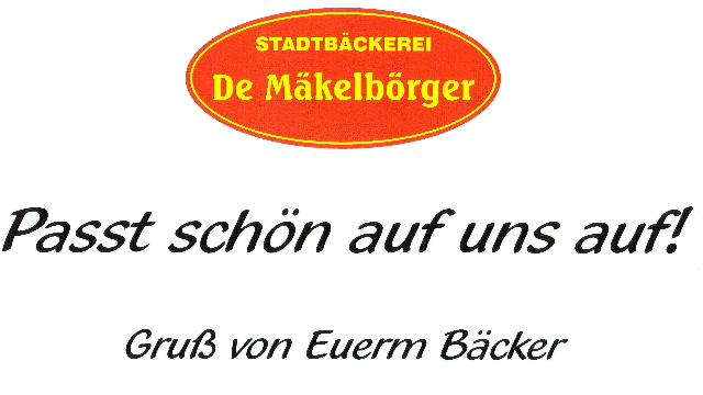 eine nette Geste vom Geschäftsführer der Stadtbäckerei "De Mäkelbörger"