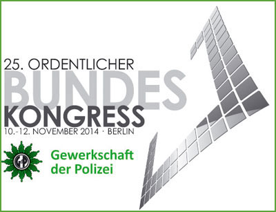 25. Ordentlicher Bundeskongress der GdP in Berlin unter dem Motto „LEBEN in Sicherheit“ 
