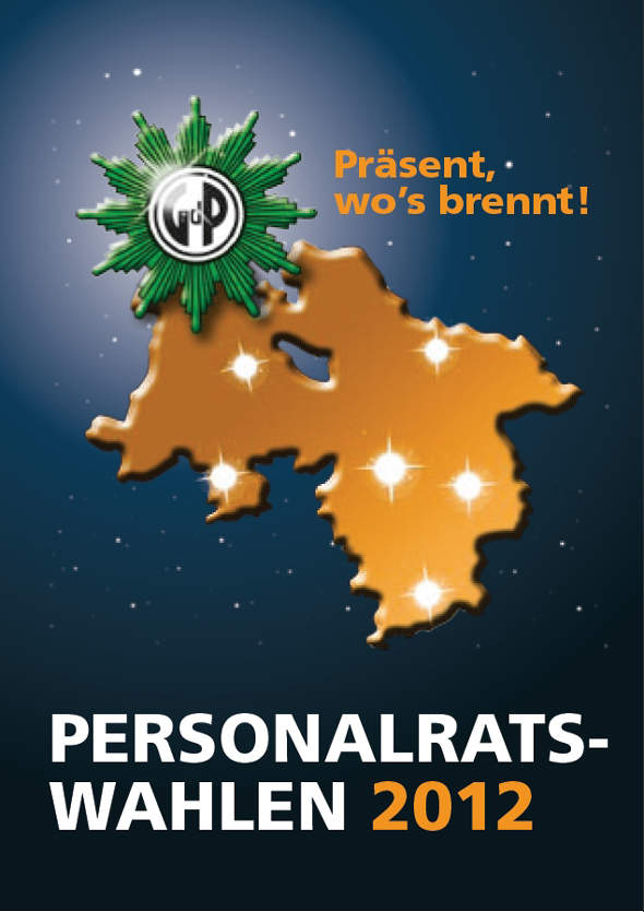 Personalratswahlen 2012 - GdP - präsent wo's brennt!
